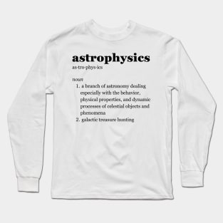 Astrophysics Long Sleeve T-Shirt